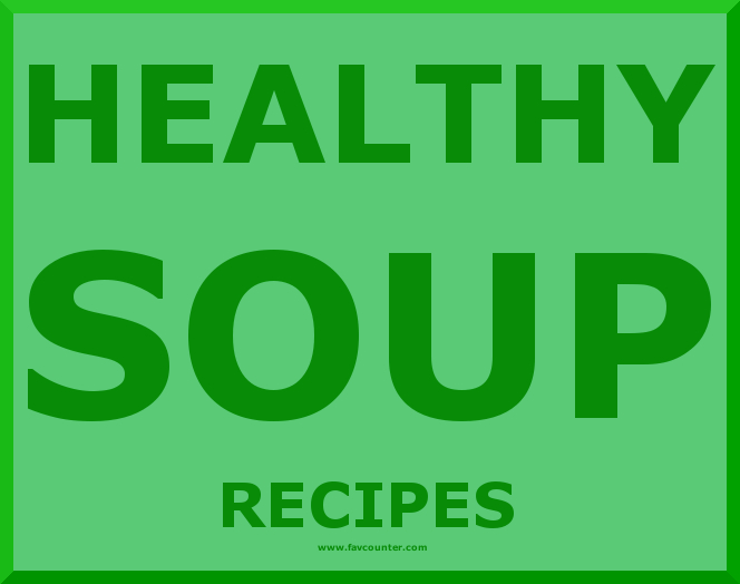 Healthy soup recipes, A list of 10 healthy soups, Must check now